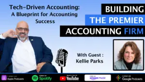 Building the Premier Accounting Firm with Kellie Parks